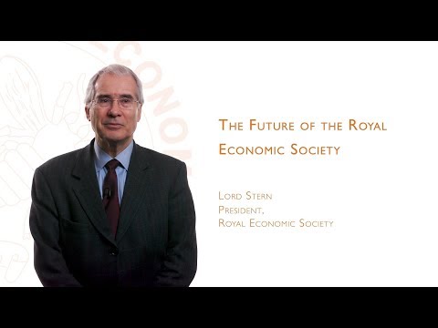 Lord Nicholas Stern on the future of the Royal Economic Society