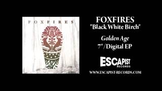 Foxfires - Black, White Birch