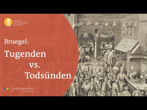 Bruegel: Tugenden vs. Todsünden