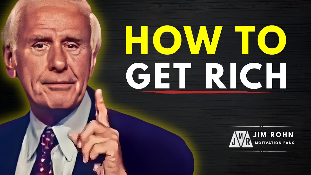 How to Get Rich | Jim Rohn Motivation
