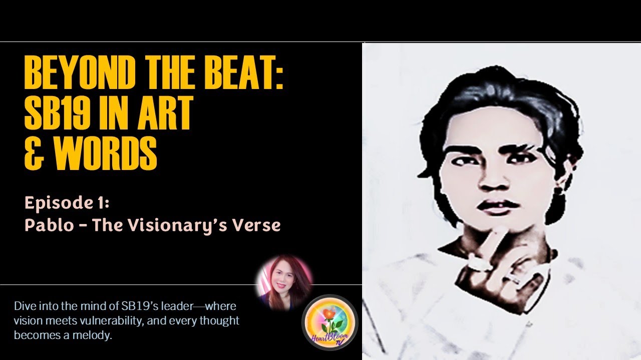 Beyond the Beat SB19 in Art & Words - Ep1:  Pablo –Visionary | The Mind & Meaning Behind SB19 Leader