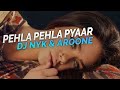 Pehla Pehla Pyaar Kabir Singh Remix DJ NYK Ft Aroone House Music