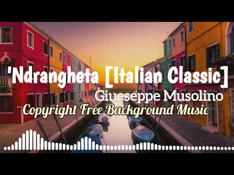 ITALIAN CLASSICAL MUSIC - Royalty Free ('Ndrangheta) | Cultural Films & Travel Vlogs | G. Musolino 🎻