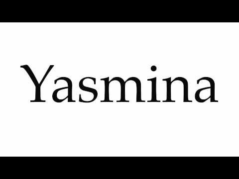 How to Pronounce Yasmina
