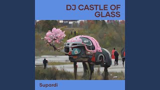 Download lagu Dj Castle of Glass mp3