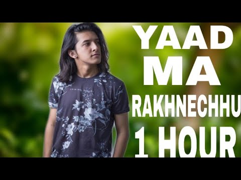 Yaad Ma Rakhnechhu - 1 Hour | Swoopna Suman