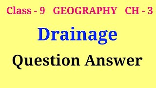 drainage question answer class 9 | class 9 geography chapter 3 question answer