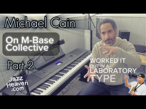 Michael Cain Masterclass Excerpt: On M-Base Collective ✨ (PART 2) JAZZHEAVEN.COM