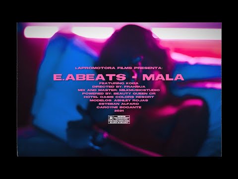 E.ABeats & Køda - MALA