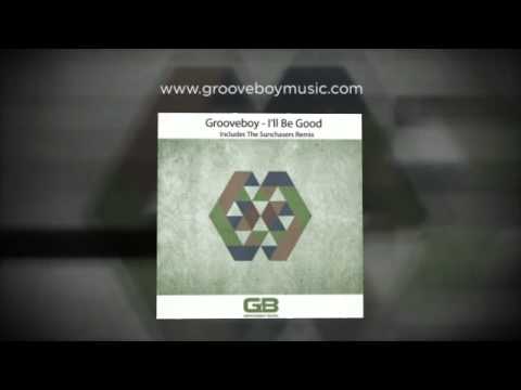 GBM021 Grooveboy - I'll Be Good (The Sunchasers Mix)