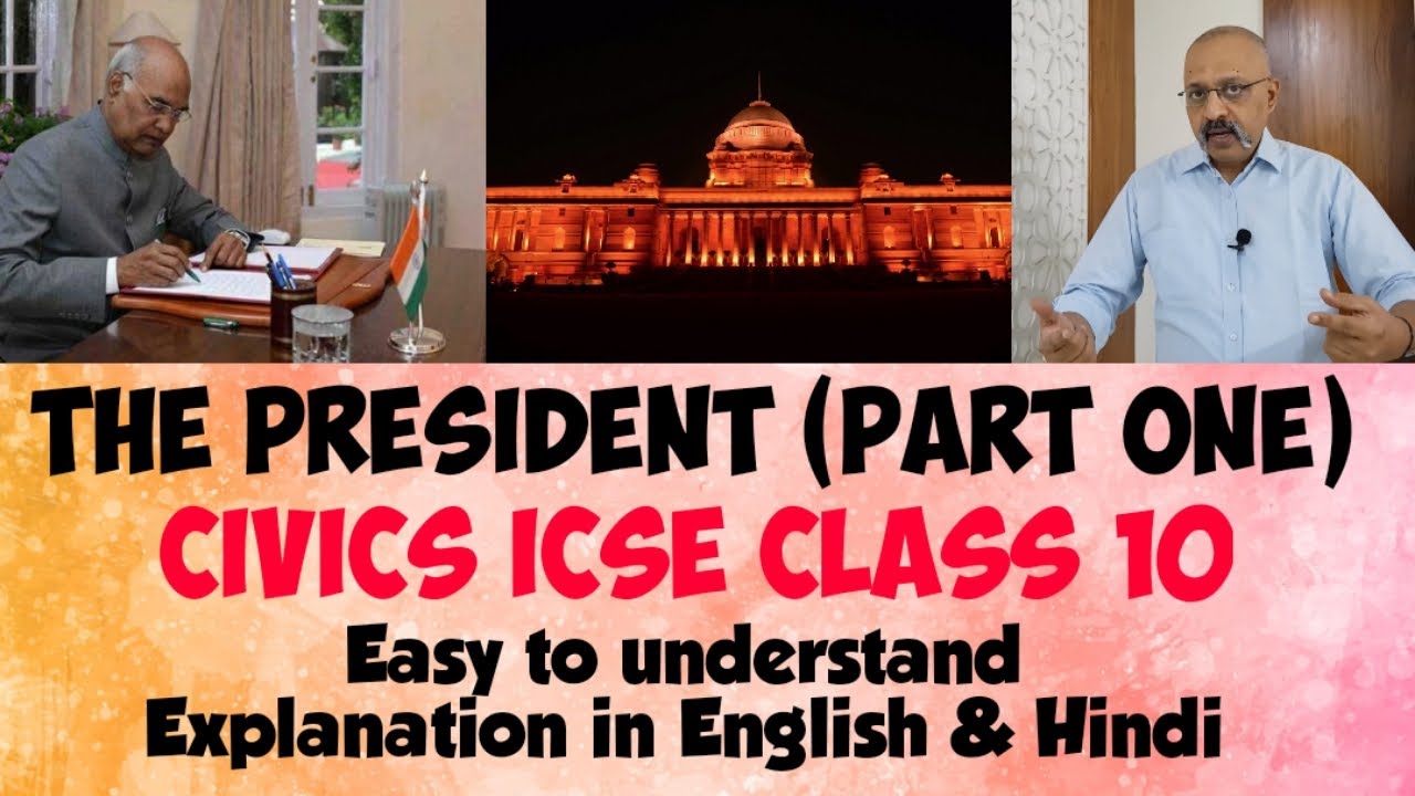 The Union Executive President (Part 1) | Powers of President | Civics ICSE Class X | Hindi & English