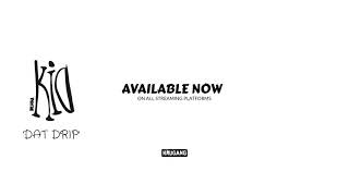 DRUMMAKID - Dat Drip (Audio)