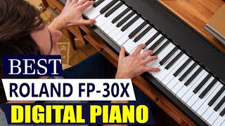 Roland FP-30X Review 🎹: The BEST Digital Piano Under $1000?