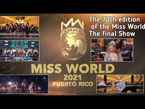 The 70th edition of the Miss World 2021 | The final Show