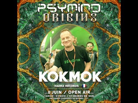 KOKMOK @ PSYMIND ORIGINES - ROGNES - 08 06 2019 Part 1