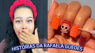 HISTÓRIAS DA @Rafaela Guedes - COMPILADO 