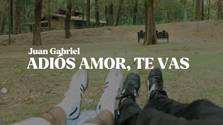Juan Gabriel - Adiós Amor, Te Vas - [Oficial Letra] 2025 