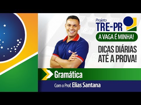 ⚖️ Concurso TRE PR | Dicas diárias até a prova! Gramática com o Prof. Elias Santana