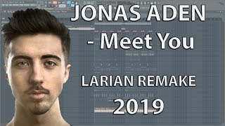 Jonas Aden - Meet You (Larian Remake)