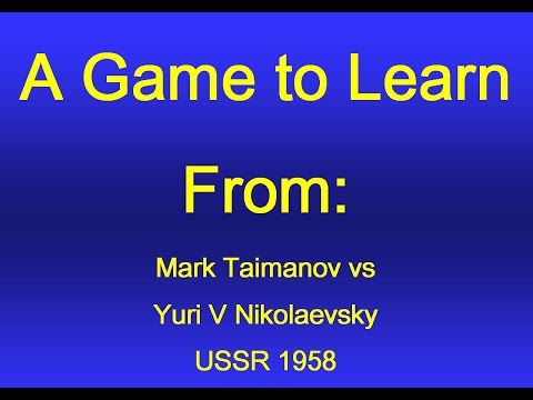 Mark Taimanov vs Yuri V Nikolaevsky USSR 1958