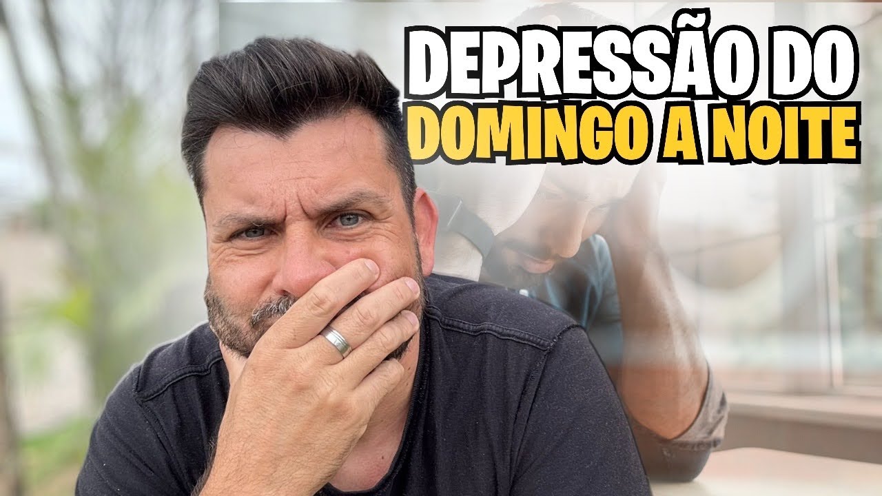 DEPRESSÃO DO DOMINGO A NOITE. LIVRE-SE DELA PRA SEMPRE.