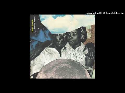 anaïs & Azekel - Learn To Love