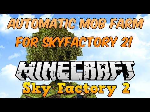 Minecraft Automatic mob farm for Skyfactory 2!