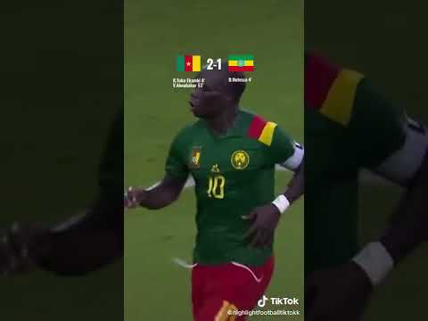 Cameroon VS Ethiopia ( 4-1) Highlights & All goals Afcon2021 Cameroon