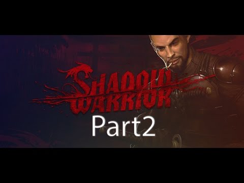 Shadow Warrior - Chapter 2 - Walkthrough