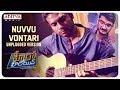 Nuvvu Vontari UnPlugged Version Hero Heroine Songs Naveen Chandra Gayathri Suresh Pooja Javeri
