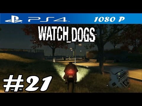 Watch Dogs - Walkthrough Part 21 - PS4 Gameplay [ HD ]