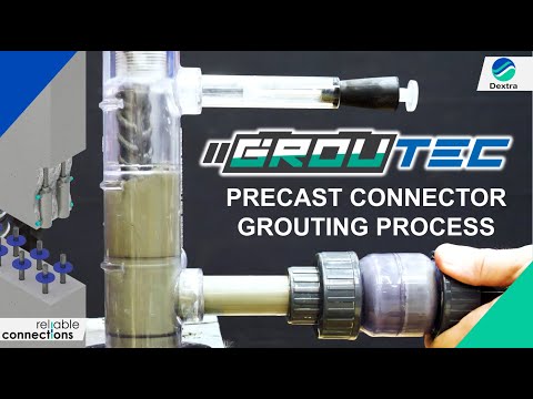 Dextra Groutec - Precast Grout Coupler_Grout Filling Process Explained