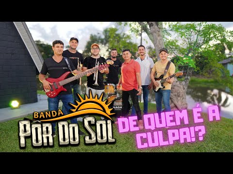 BANDA POR DO SOL - DE QUEM É A CULPA | VIDEO CLIPE OFICIAL 4K | LANÇAMENTO 2024