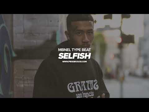 [FREE] MBNel x Lil Bean Type Beat 2024 - "Selfish" (Prod. by Juce)
