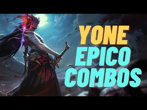 "YONE" QUICK and EPICO COMBO GUIDE !