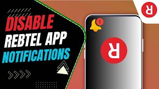 How To Disable Rebtel App Pop-Up Notifications