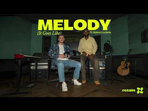 Retain ft. Gideon Luciana - Melody (It Goes Like) (Visualizer)