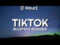 Blueface - Tiktok [1 Hour]