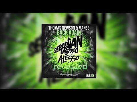 Back Again vs Calling (Manse Mashup) - Thomas Newson & Manse vs Sebastian Ingrosso + Alesso...