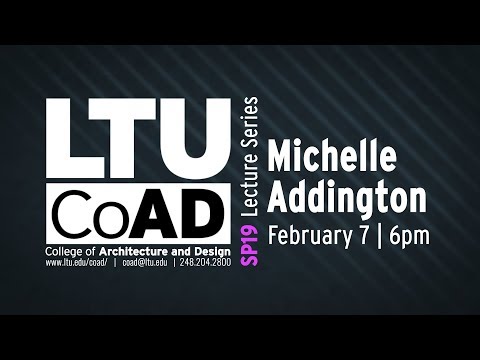Michelle Addington Spring 2019 | CoAD Lecture Series