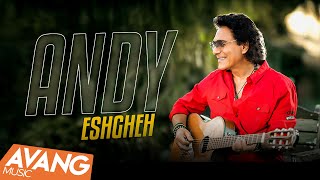 Andy - Eshgheh OFFICIAL VIDEO | اندی - عشقه