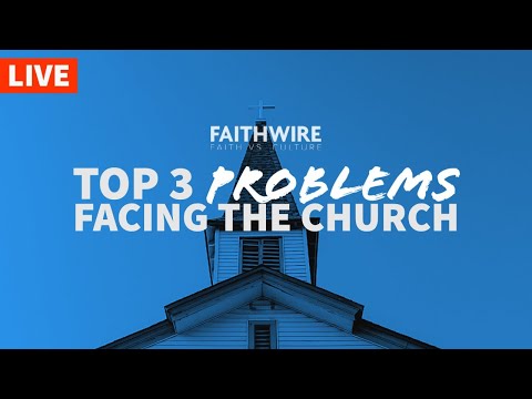 Three Problems Facing the Church Today | Faith vs. Culture — LIVE