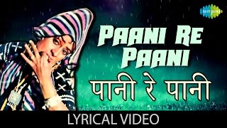 Paani Re Paani with lyrics  पानी रे �