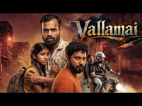Vallamai (2025) ~ A FATHER'S REVENGE! 🔥 Hindi Dubbed Thriller Movie | Premgi Amaren, Dhivadarshini