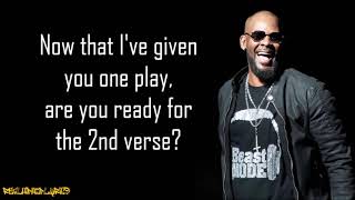 R. Kelly - Sex Me (Part 1) [Lyrics]