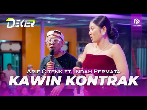 CONTRACT MARRIAGE | ARIF CITENK ft INDAH PERMATA [ DEKER ]