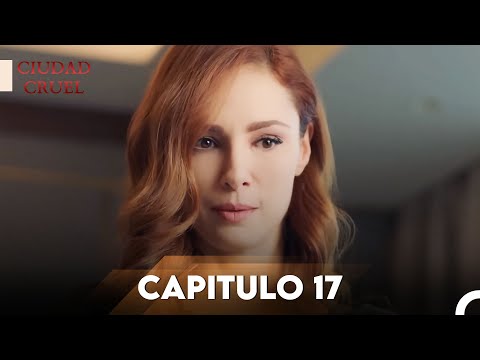 Ciudad Cruel Capítulo 17 | Doblado en Español