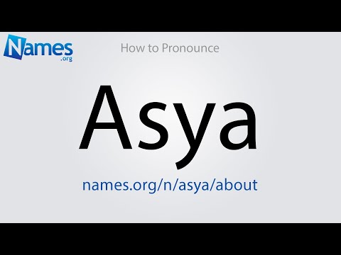 How to Pronounce Asya