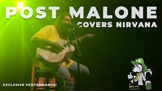 Post Malone Covering Nirvana