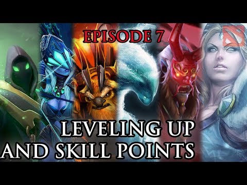 The Ultimate Beginners Guide to DotA 2 - Leveling up and Skill Points - Episode 7